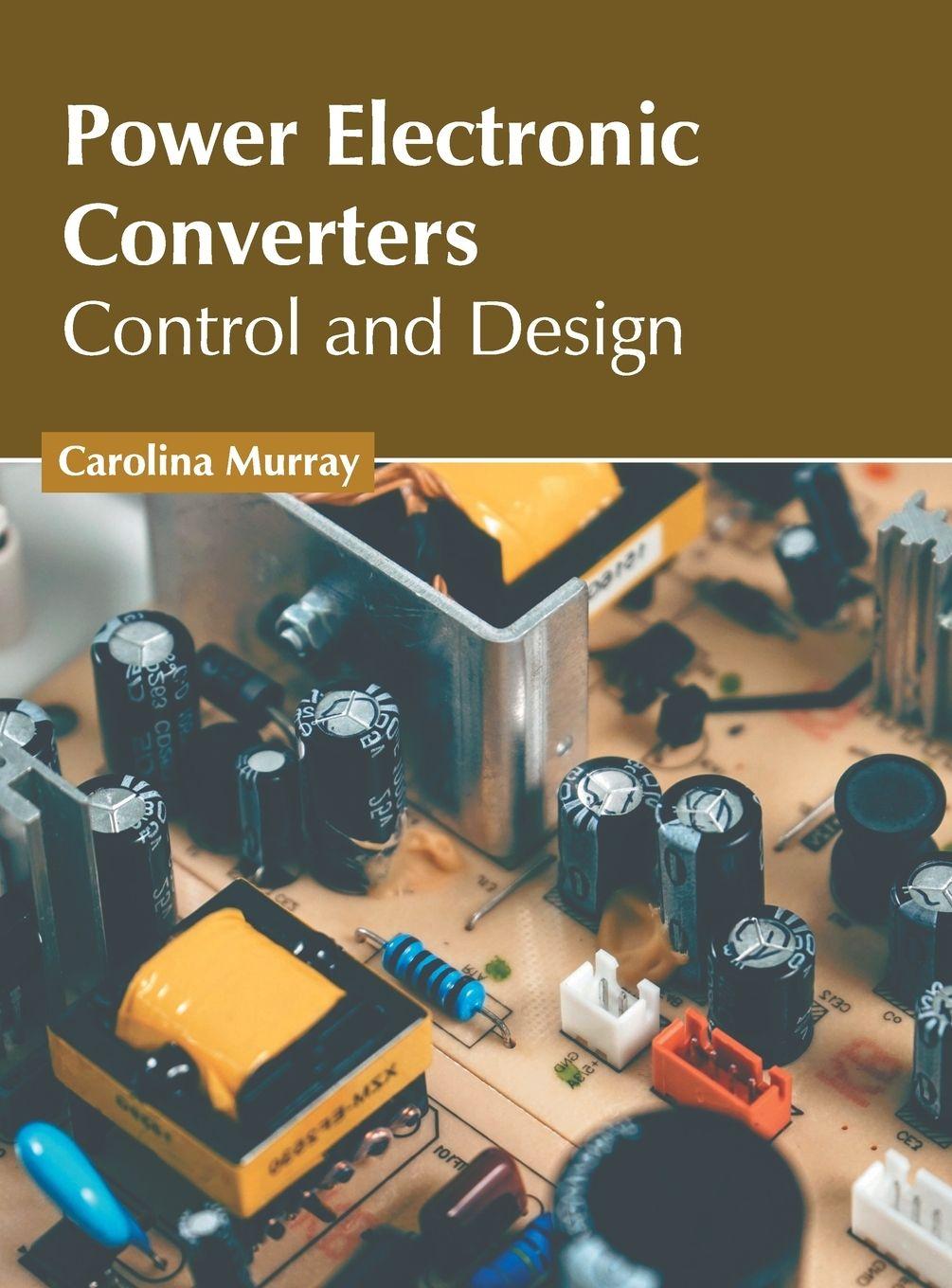 Vorderes Coverbild Power Electronic Converters: Control and Design