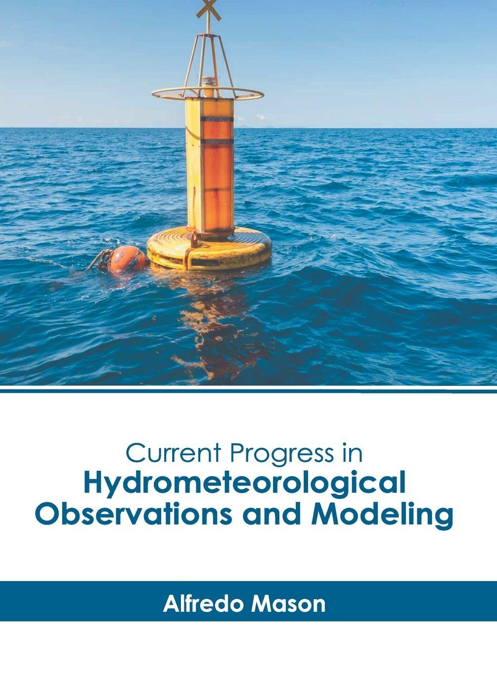 Vorderes Coverbild Current Progress in Hydrometeorological Observations and Modeling