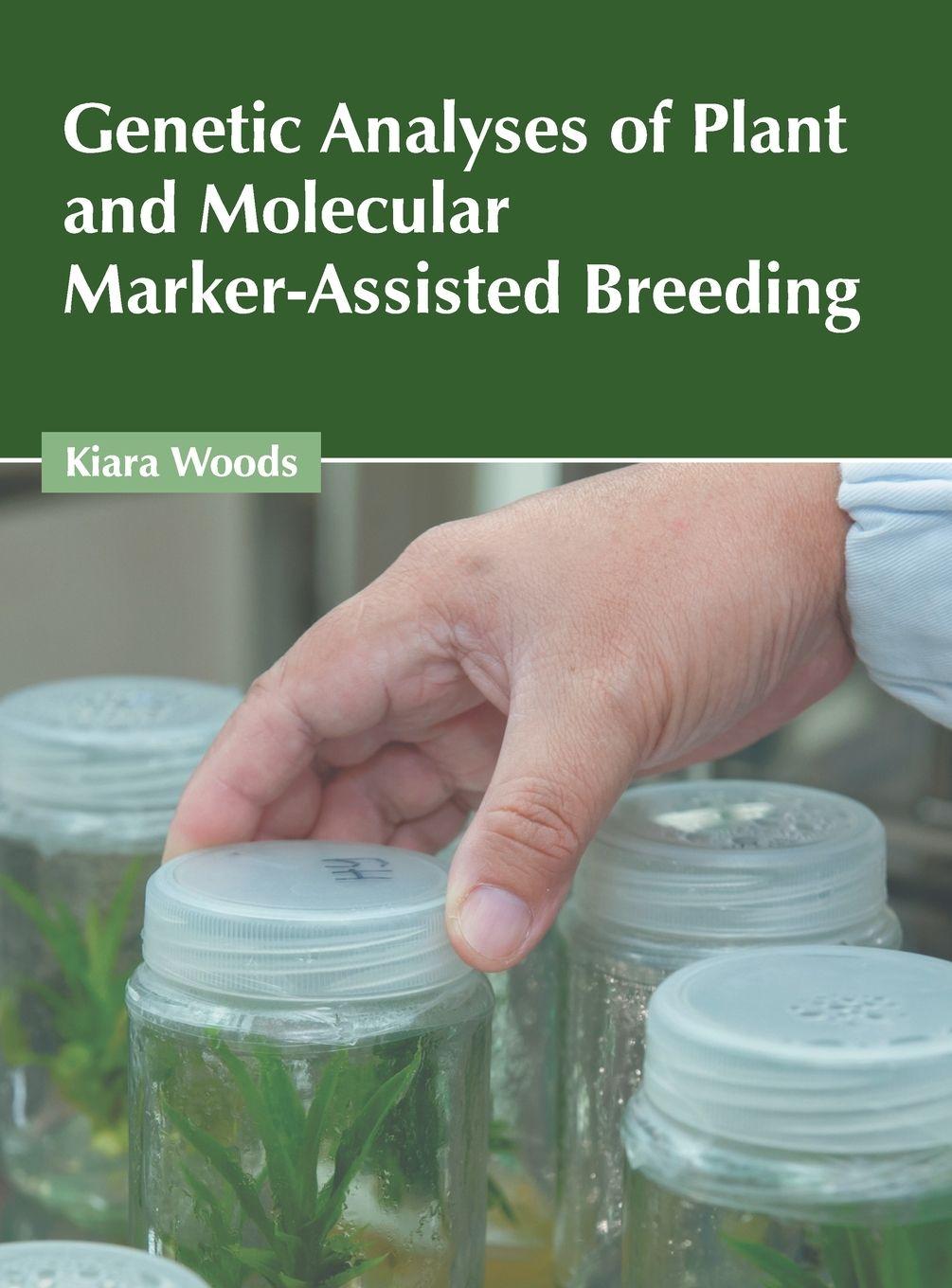 Vorderes Coverbild Genetic Analyses of Plant and Molecular Marker-Assisted Breeding