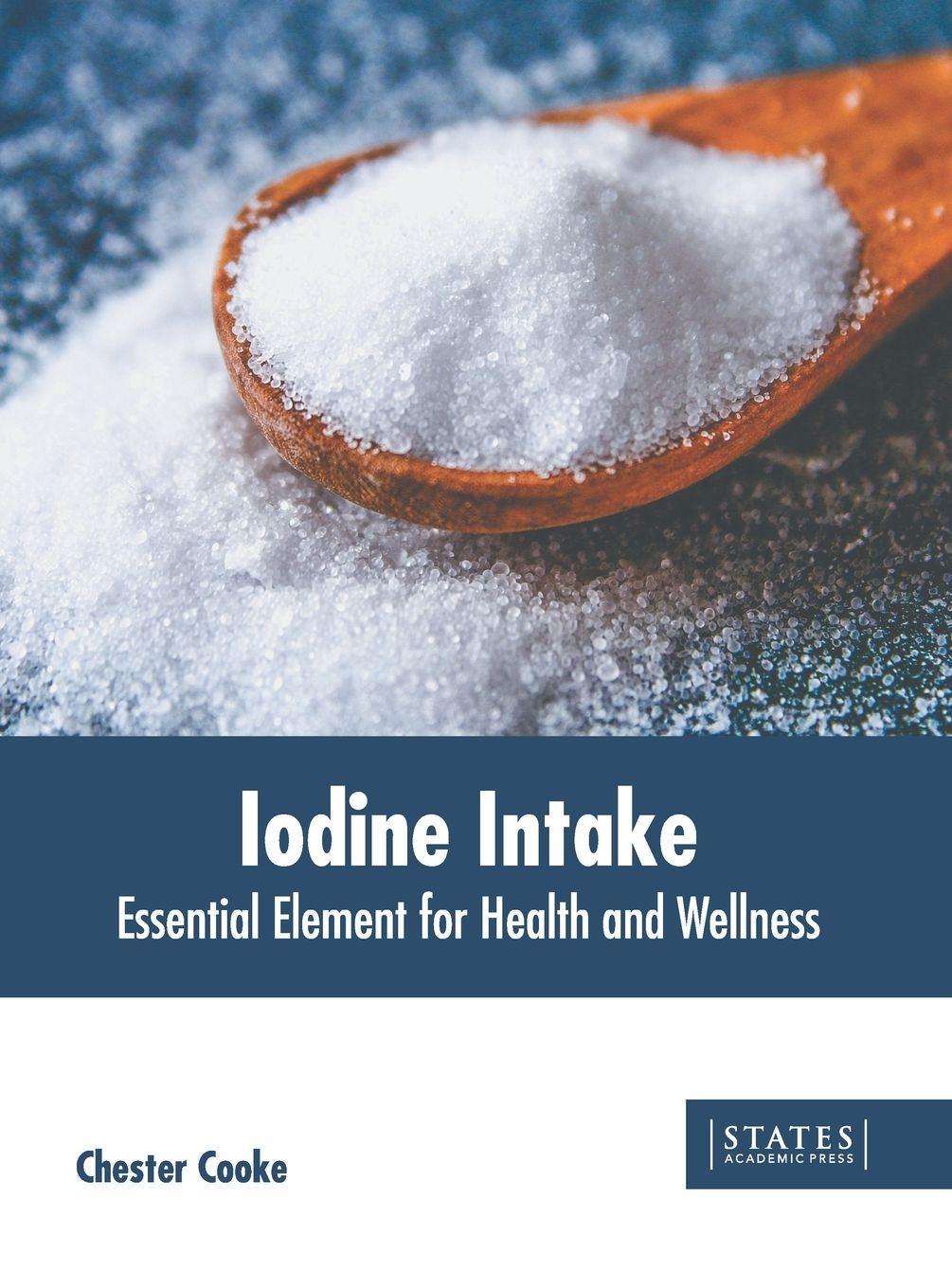 Vorderes Coverbild Iodine Intake: Essential Element for Health and Wellness