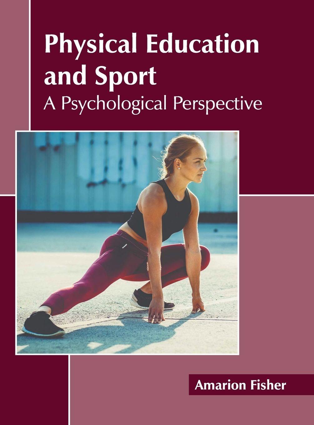 Vorderes Coverbild Physical Education and Sport: A Psychological Perspective