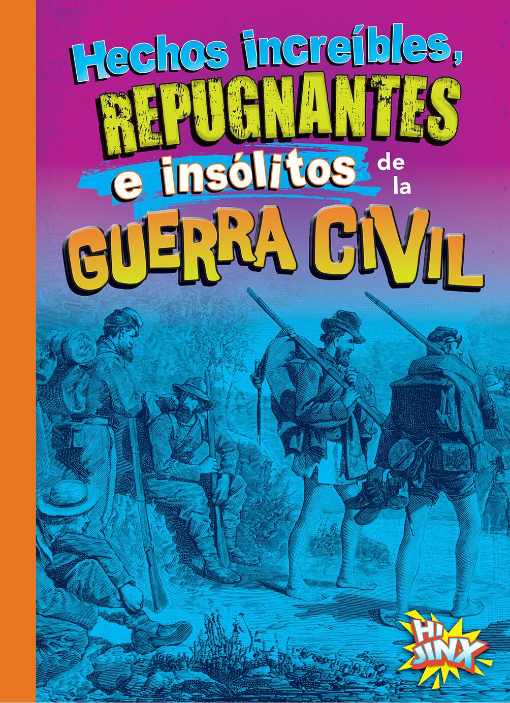 Vorderes Coverbild Hechos Increíbles, Repugnantes E Insólitos de la Guerra Civil