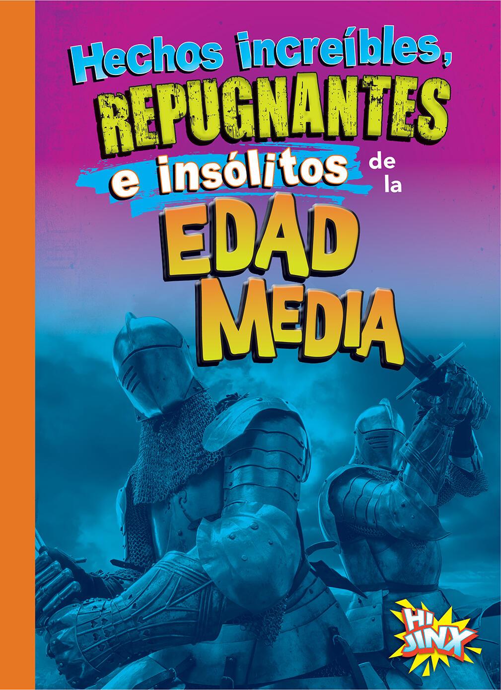 Vorderes Coverbild Hechos Increíbles, Repugnantes E Insólitos de la Edad Media