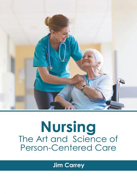 Vorderes Coverbild Nursing: The Art and Science of Person-Centered Care