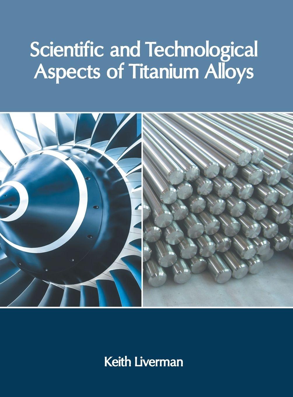 Vorderes Coverbild Scientific and Technological Aspects of Titanium Alloys