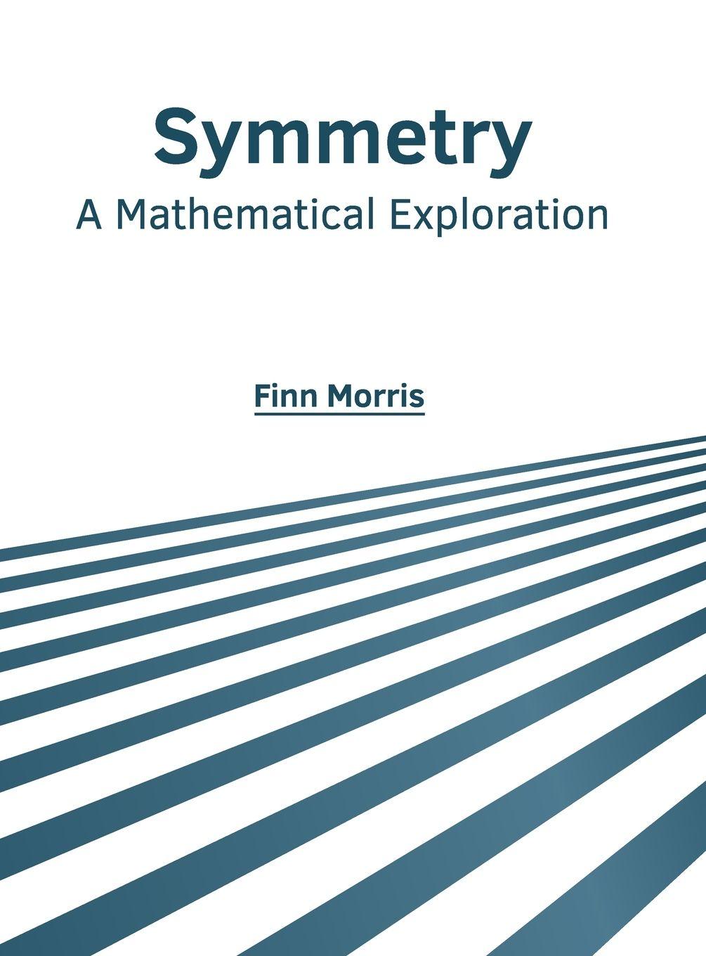 Vorderes Coverbild Symmetry: A Mathematical Exploration
