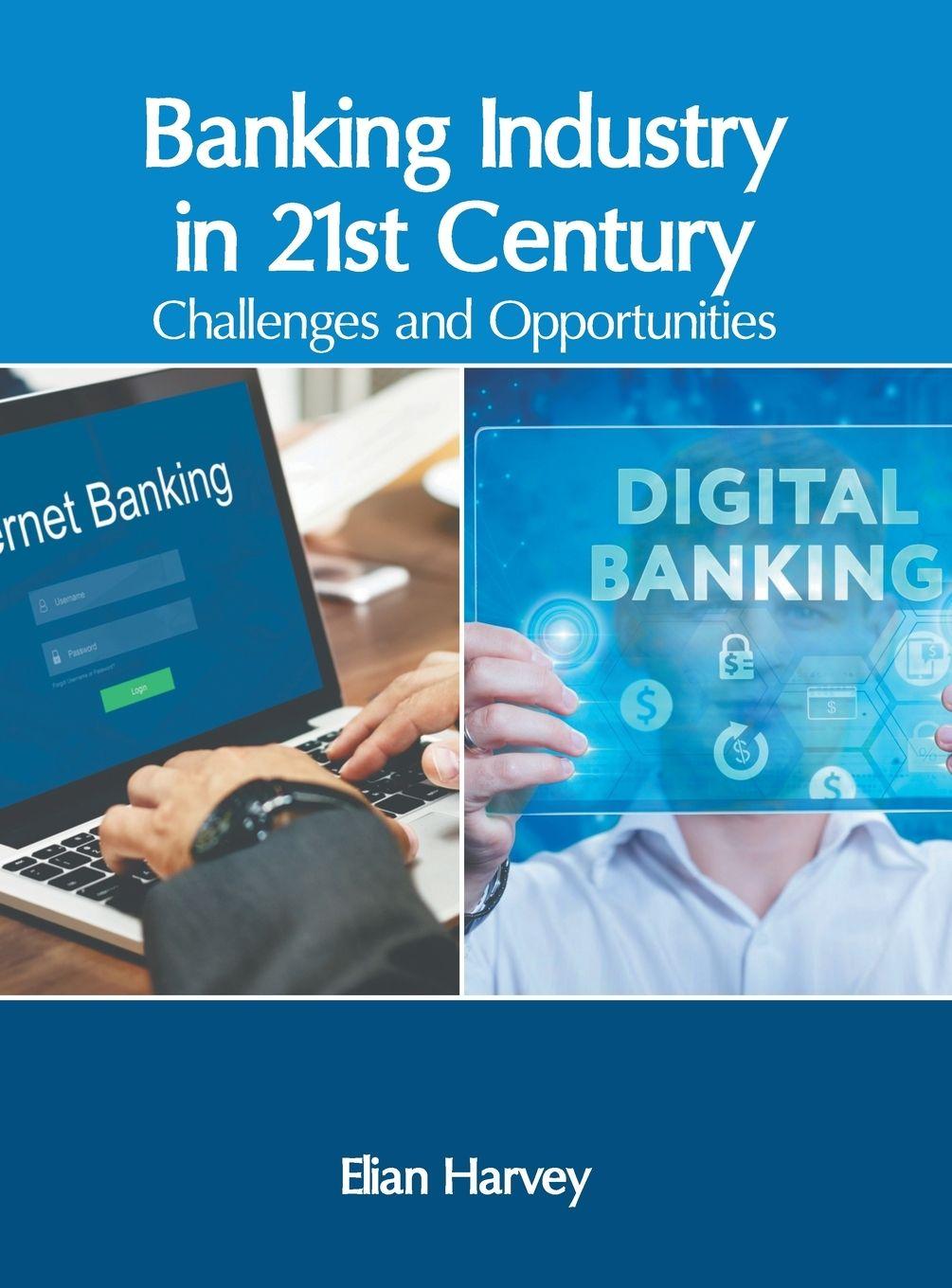 Vorderes Coverbild Banking Industry in 21st Century: Challenges and Opportunities