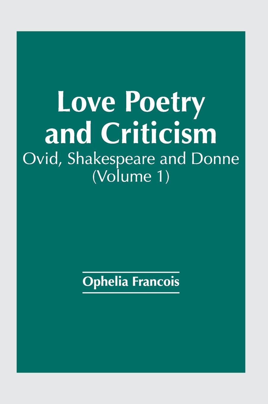 Vorderes Coverbild Love Poetry and Criticism: Ovid, Shakespeare and Donne (Volume 1)