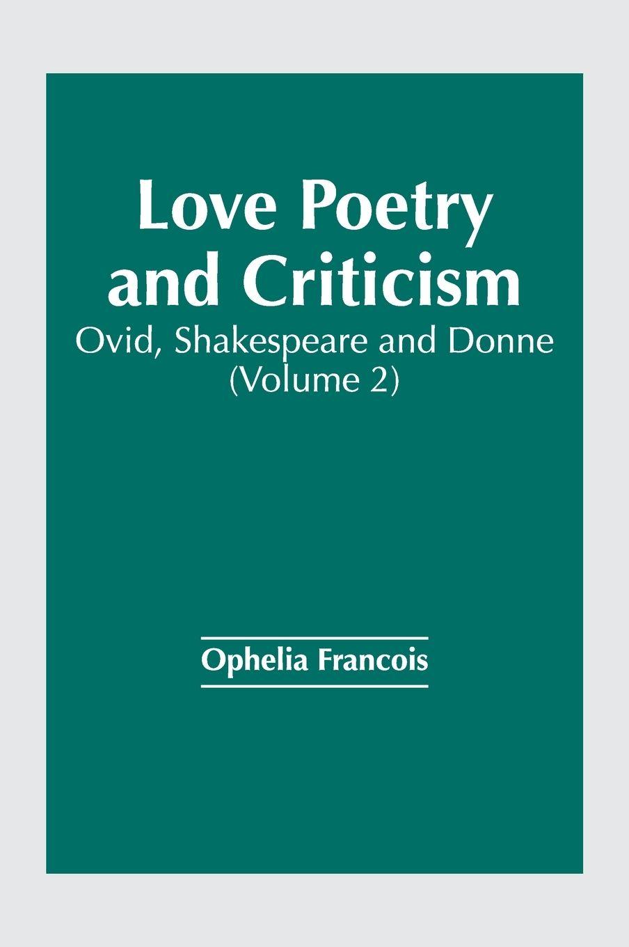 Vorderes Coverbild Love Poetry and Criticism: Ovid, Shakespeare and Donne (Volume 2)