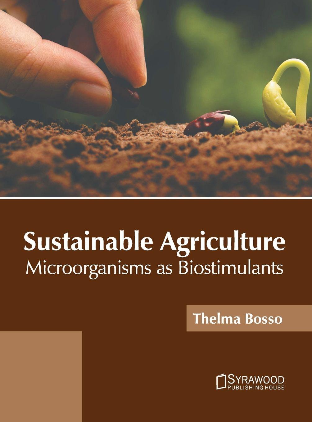 Vorderes Coverbild Sustainable Agriculture: Microorganisms as Biostimulants