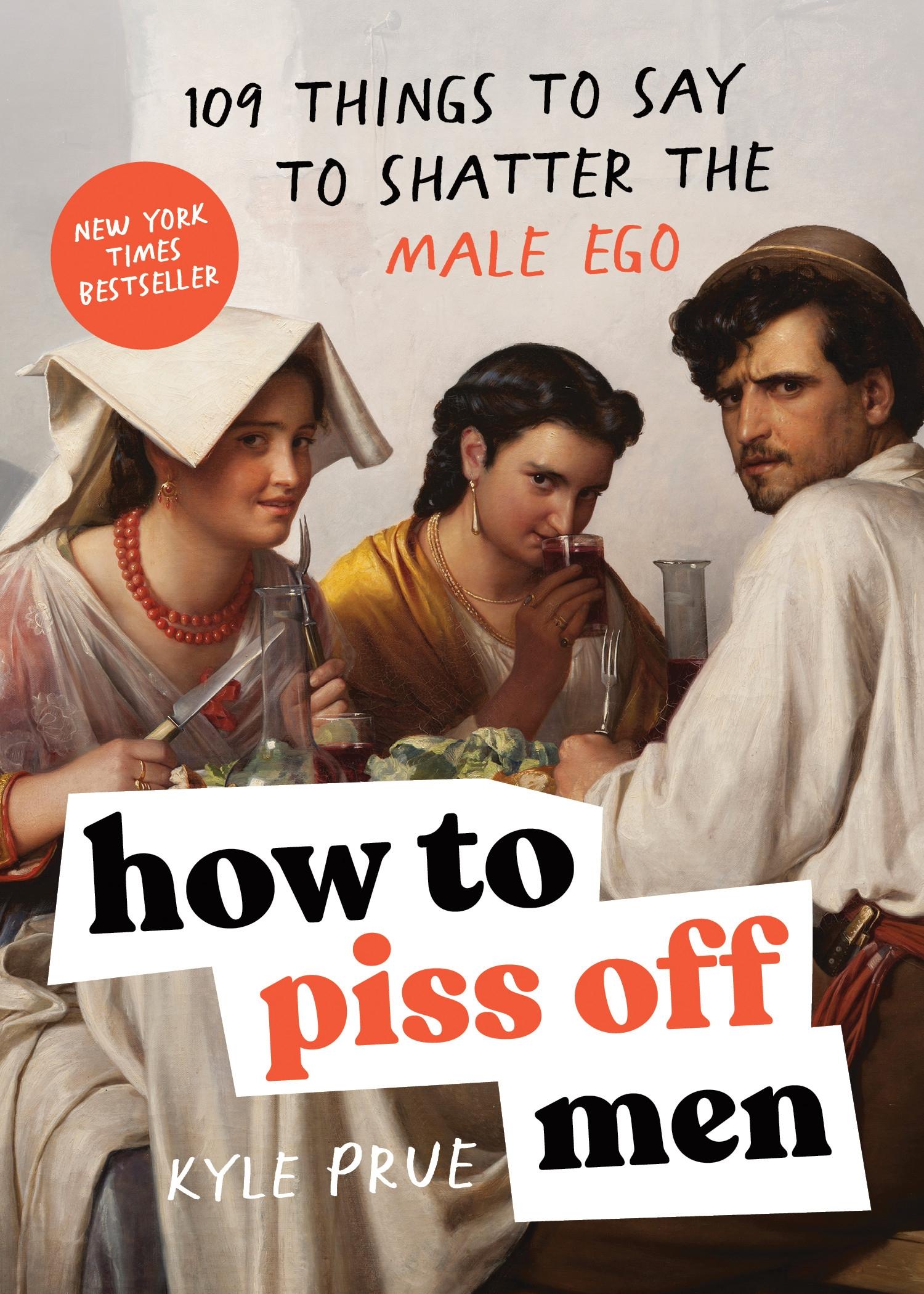Vorderes Coverbild How to Piss Off Men