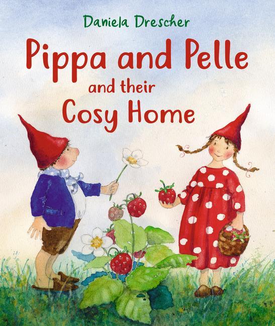 Vorderes Coverbild Pippa and Pelle and Their Cosy Home