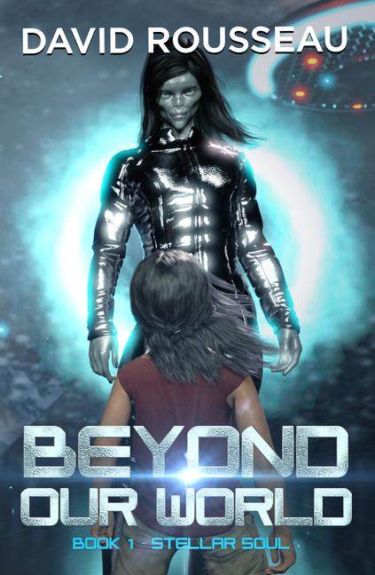 Vorderes Coverbild Beyond Our World, Book I - Stellar Soul