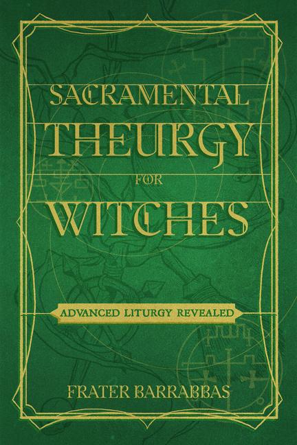Vorderes Coverbild Sacramental Theurgy for Witches