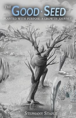 Vorderes Coverbild The Good Seed: Planted With Purpose: A Growth Journey