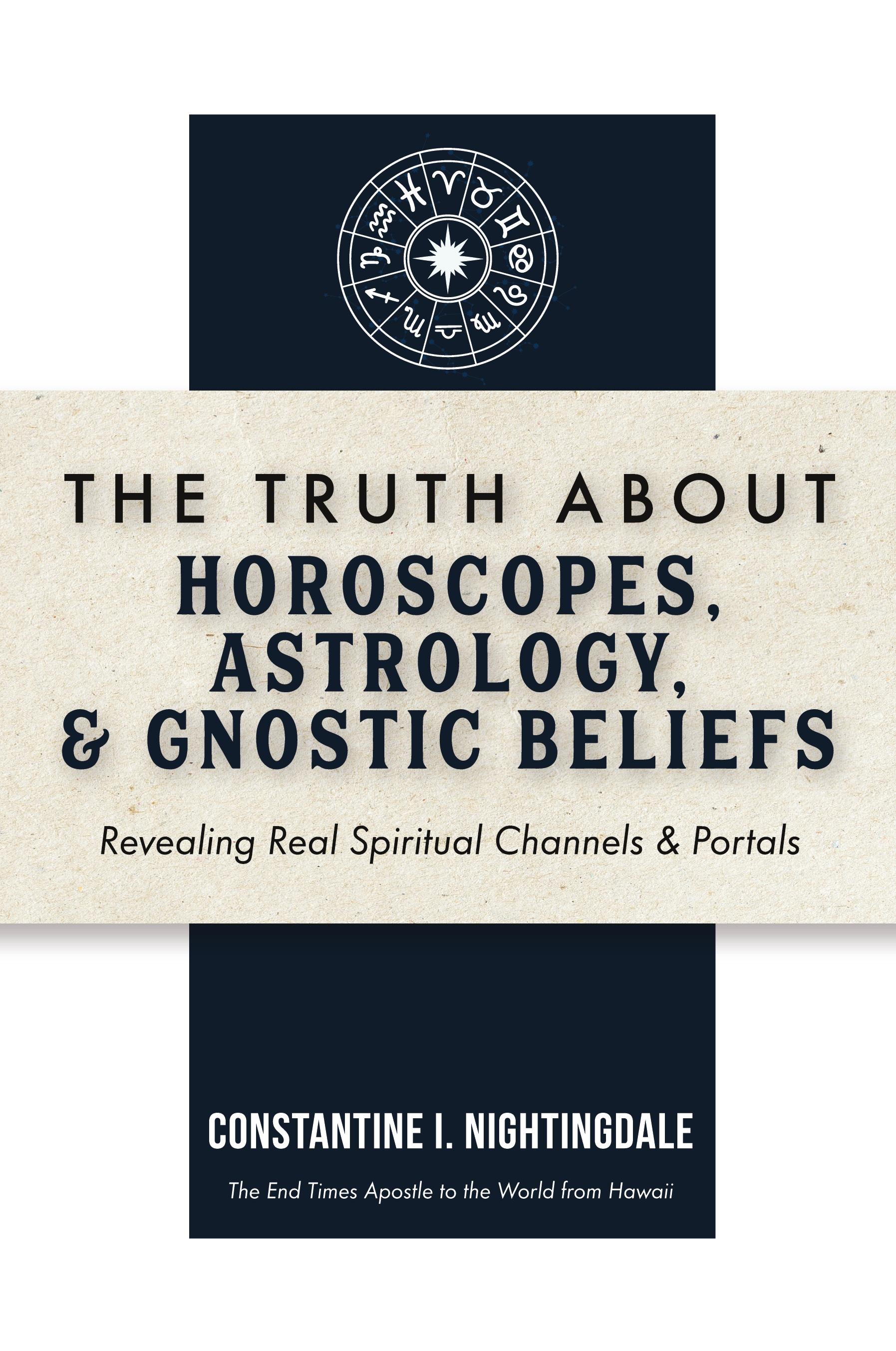 Vorderes Coverbild The Truth About Horoscopes, Astrology,  & Gnostic Beliefs