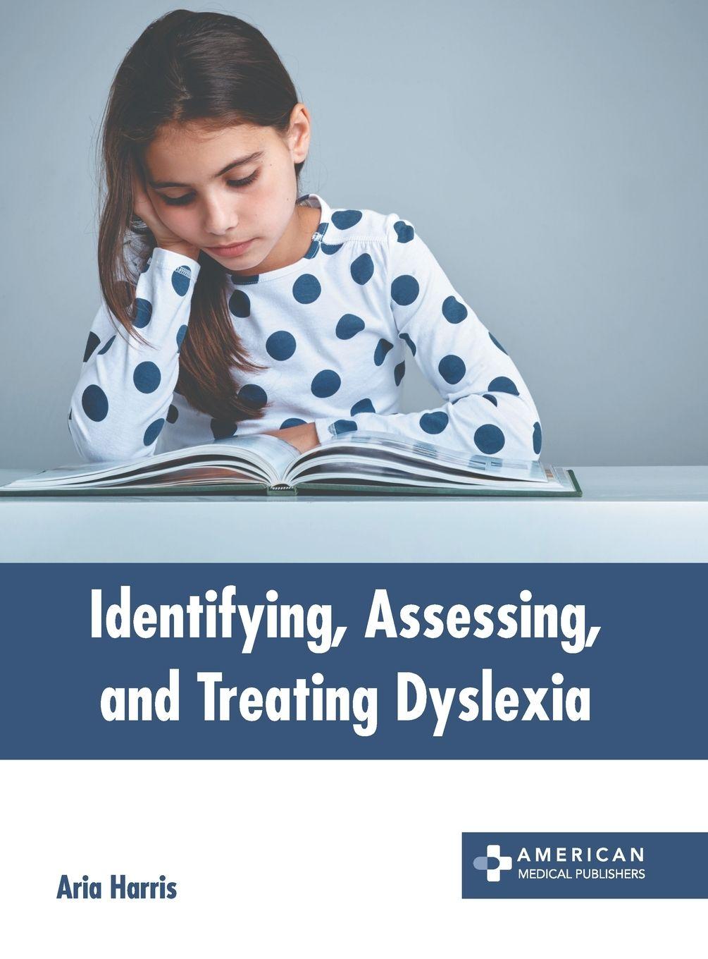 Vorderes Coverbild Identifying, Assessing, and Treating Dyslexia