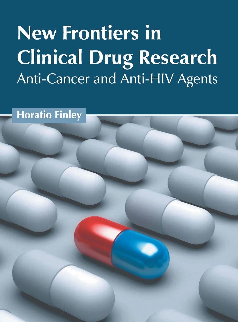Vorderes Coverbild New Frontiers in Clinical Drug Research: Anti-Cancer and Anti-HIV Agents