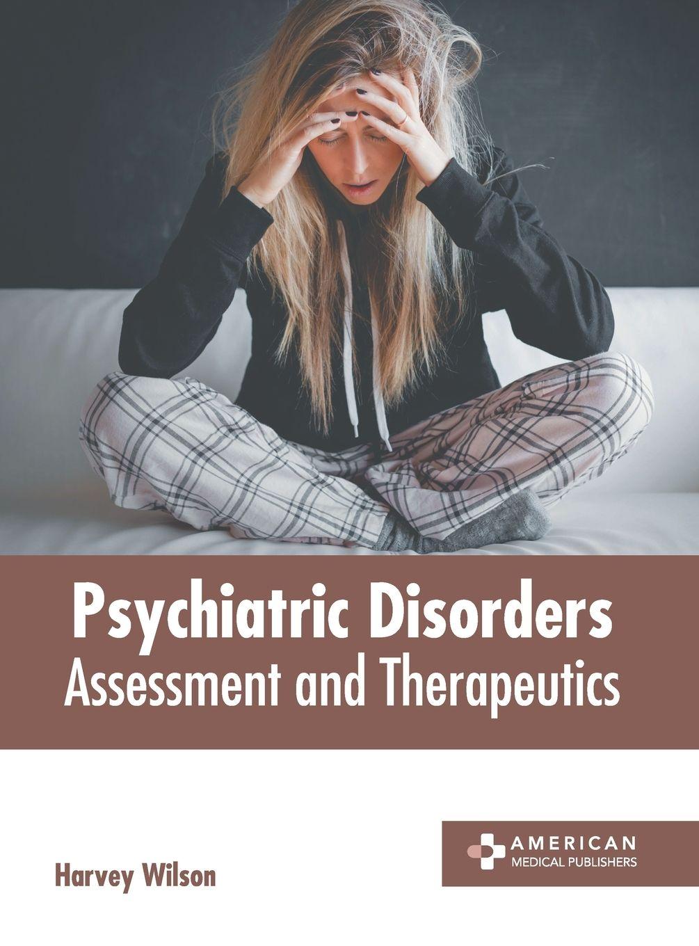 Vorderes Coverbild Psychiatric Disorders: Assessment and Therapeutics