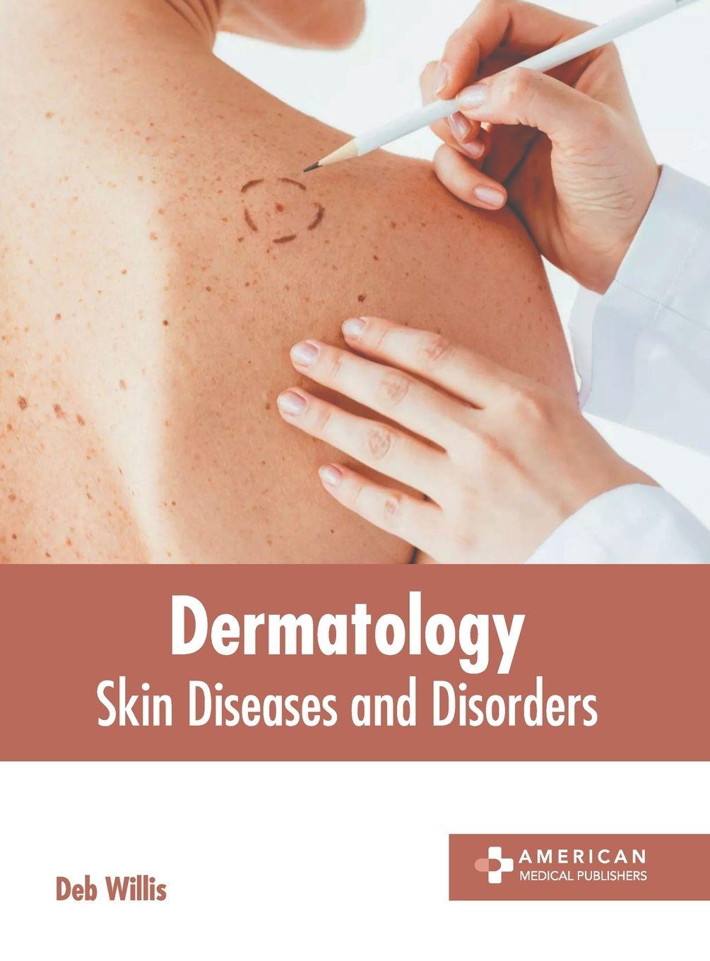 Vorderes Coverbild Dermatology: Skin Diseases and Disorders