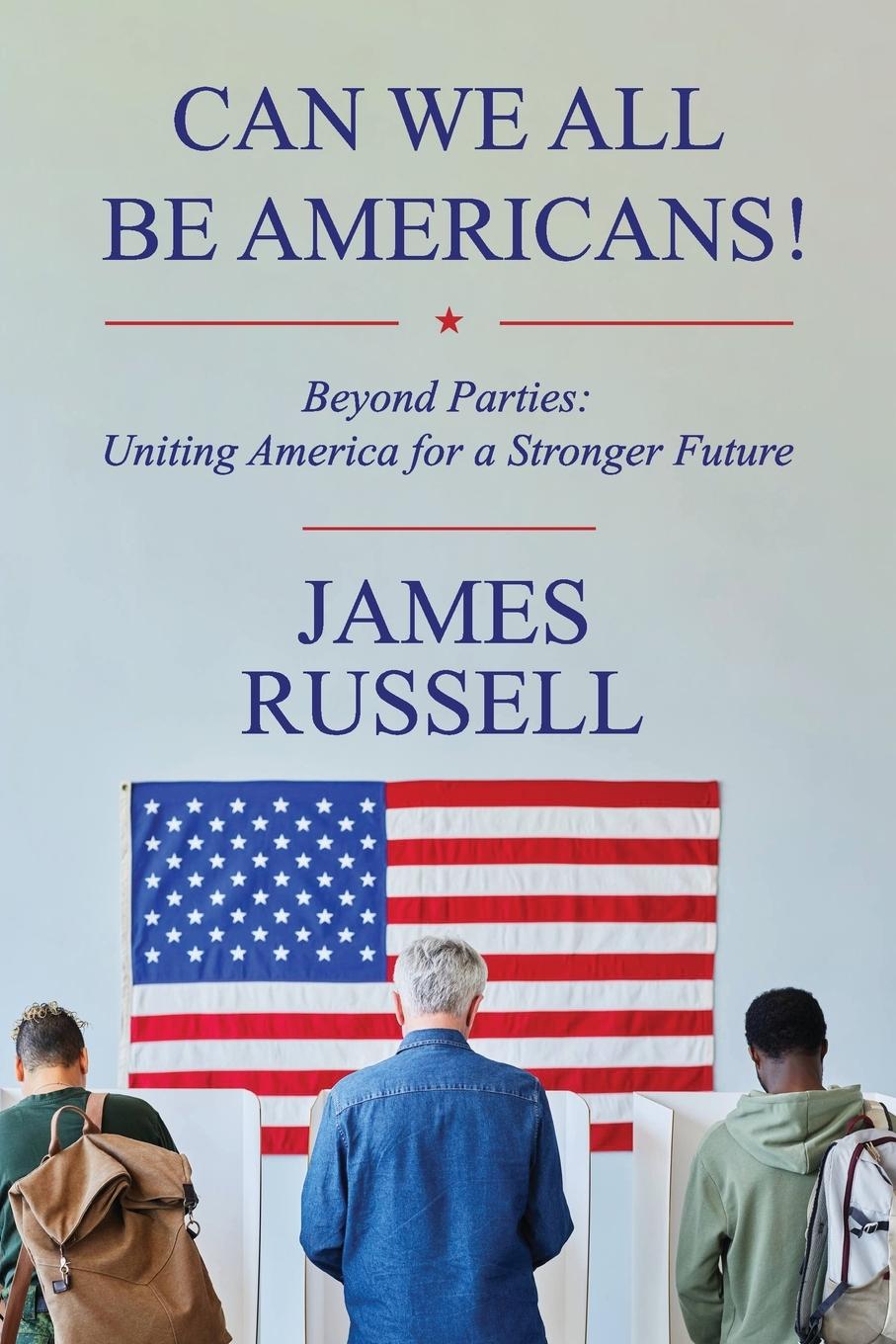Vorderes Coverbild Can We All Be Americans!