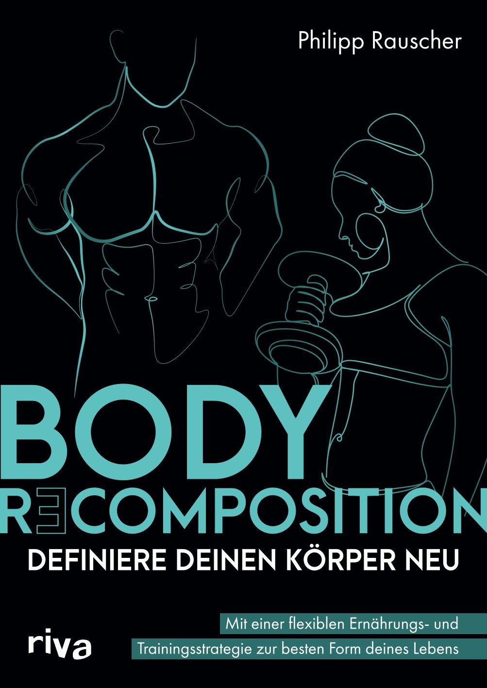 Vorderes Coverbild Body Recomposition - definiere deinen Körper neu