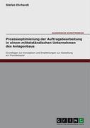 Vorderes Coverbild Prozessoptimierung der Auftragsbearbeitung in einem mittelständischen Unternehmen des Anlagenbaus