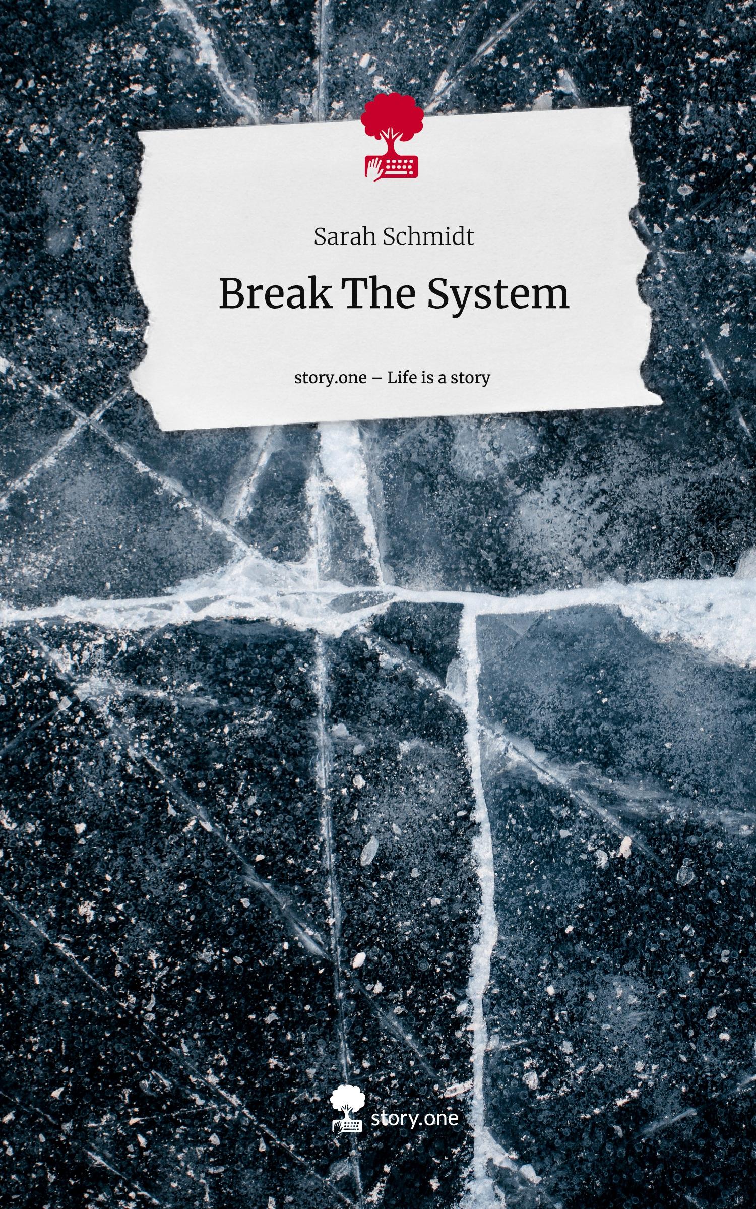 Vorderes Coverbild Break The System. Life is a Story - story.one