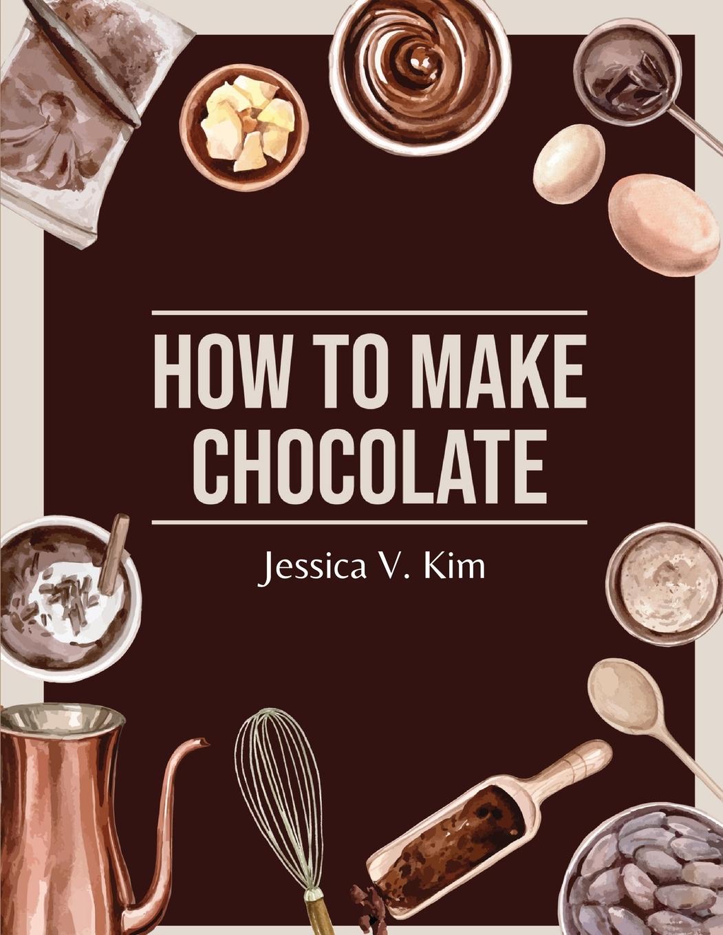 Vorderes Coverbild How to Make Chocolate