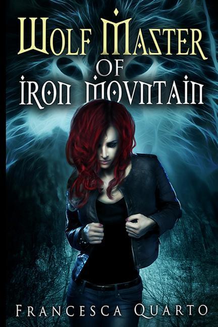 Vorderes Coverbild The Wolf Master of Iron Mountain