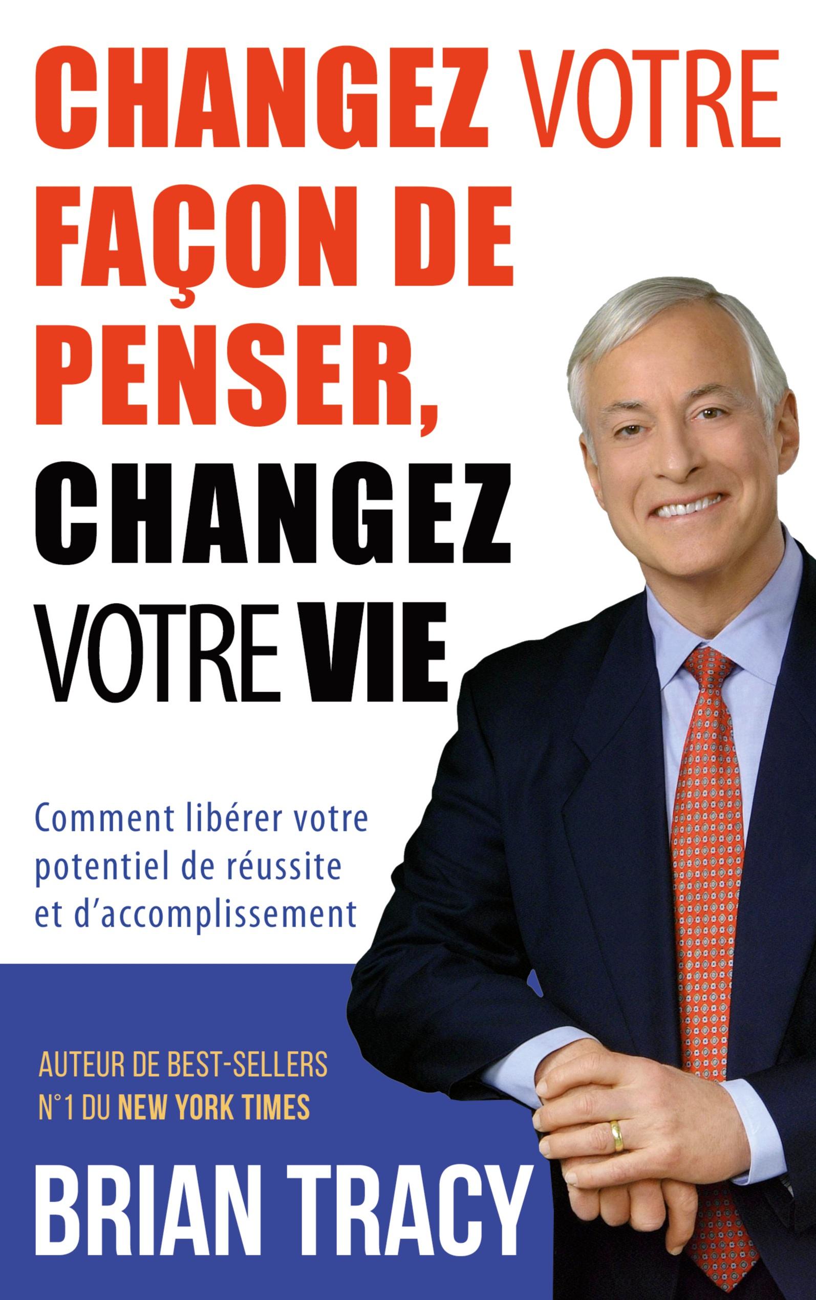 Vorderes Coverbild Changez votre façon de penser, changez votre vie