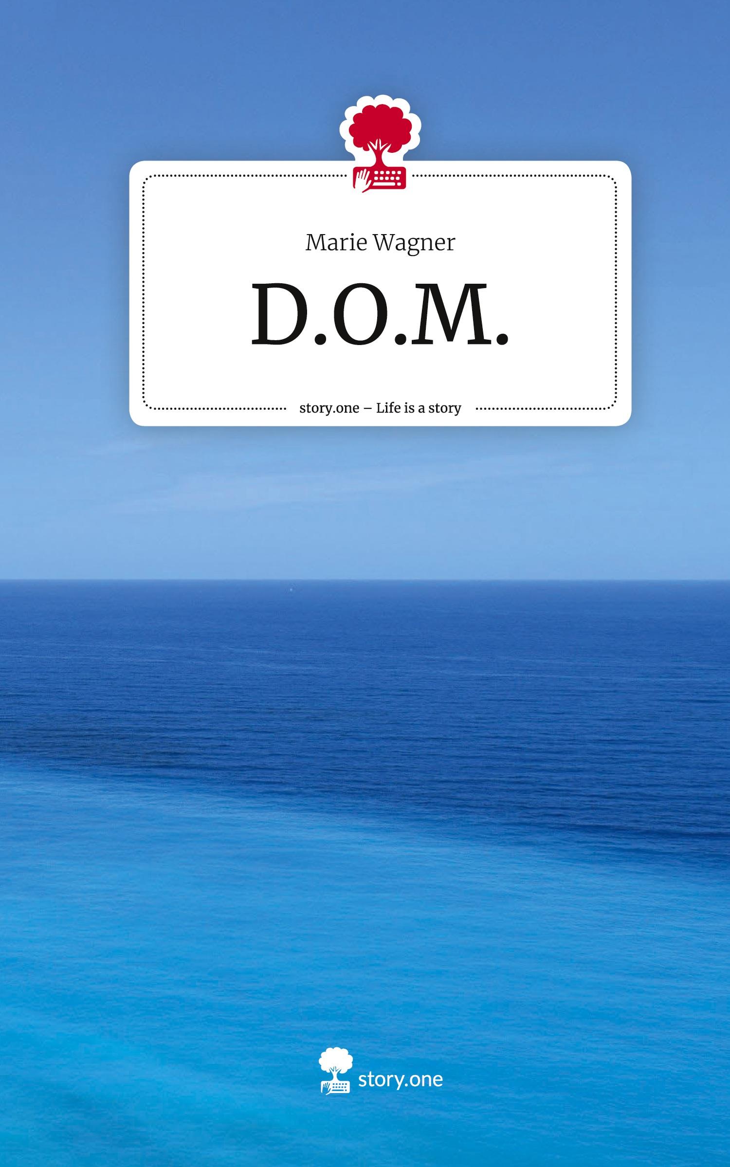 Vorderes Coverbild D.O.M.. Life is a Story - story.one