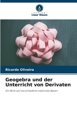 Vorderes Coverbild Geogebra und der Unterricht von Derivaten