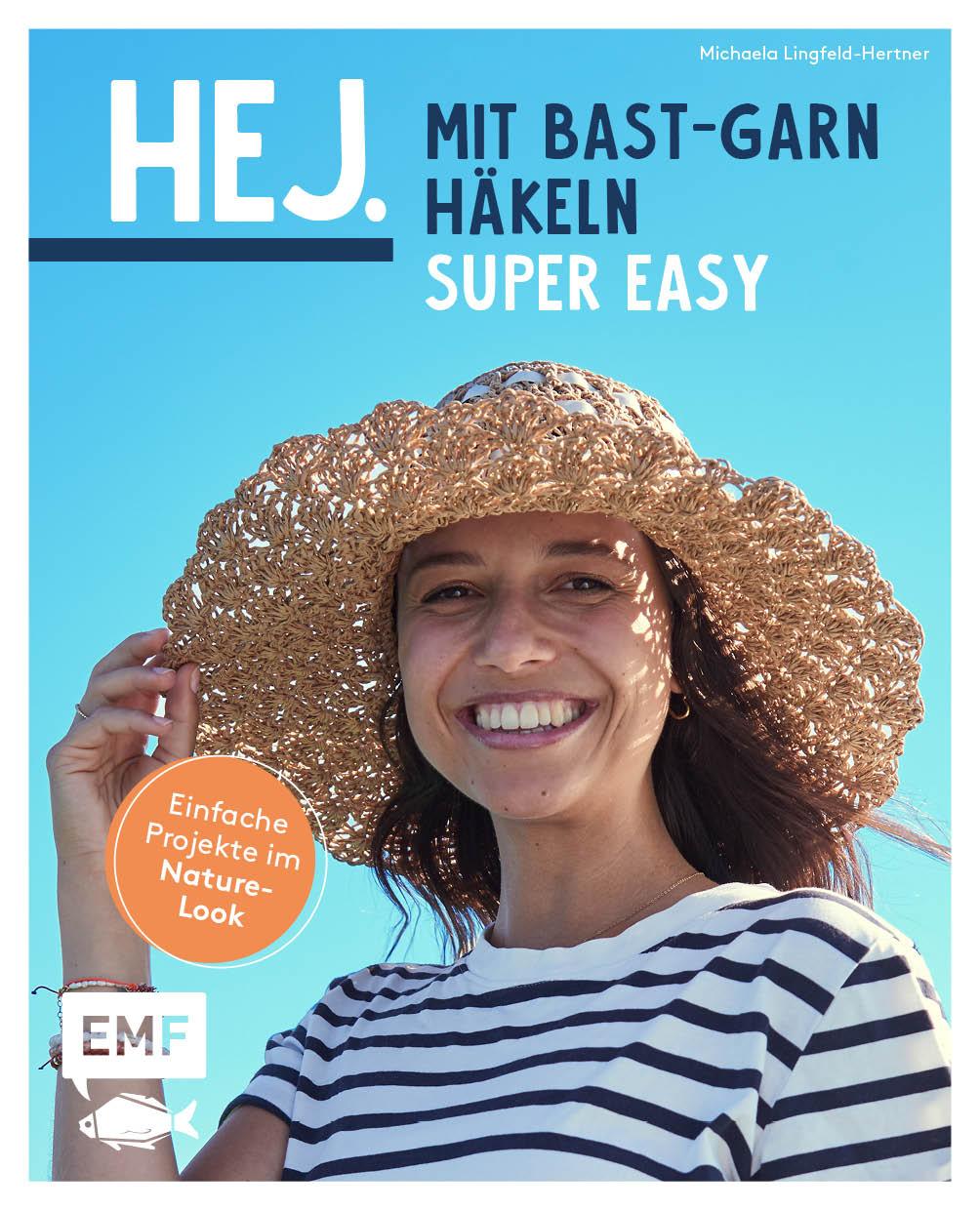 Vorderes Coverbild Hej. Mit Bast-Garn häkeln super easy