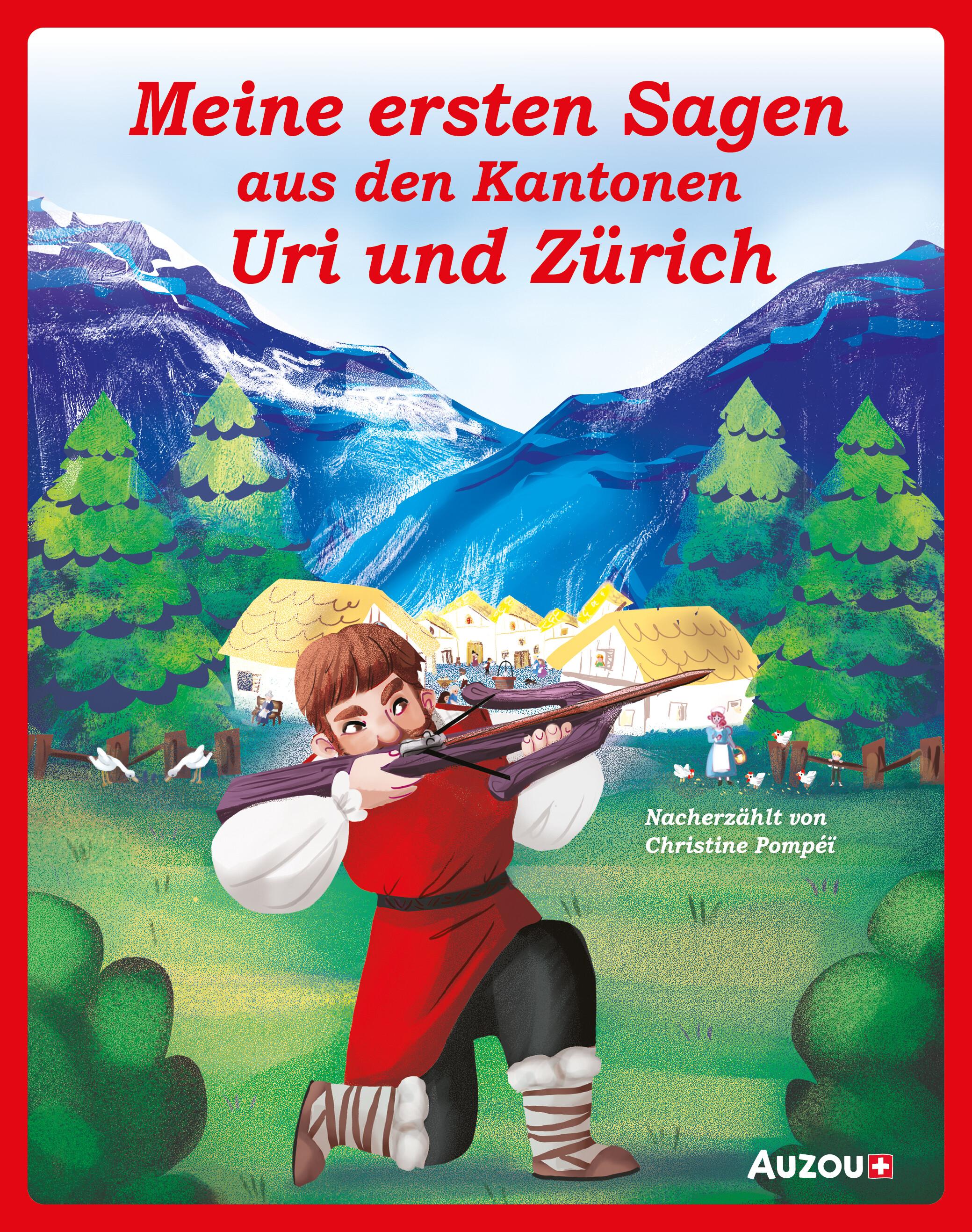 Vorderes Coverbild Meine ersten Sagen aus den Kantonen Uri und Zürich