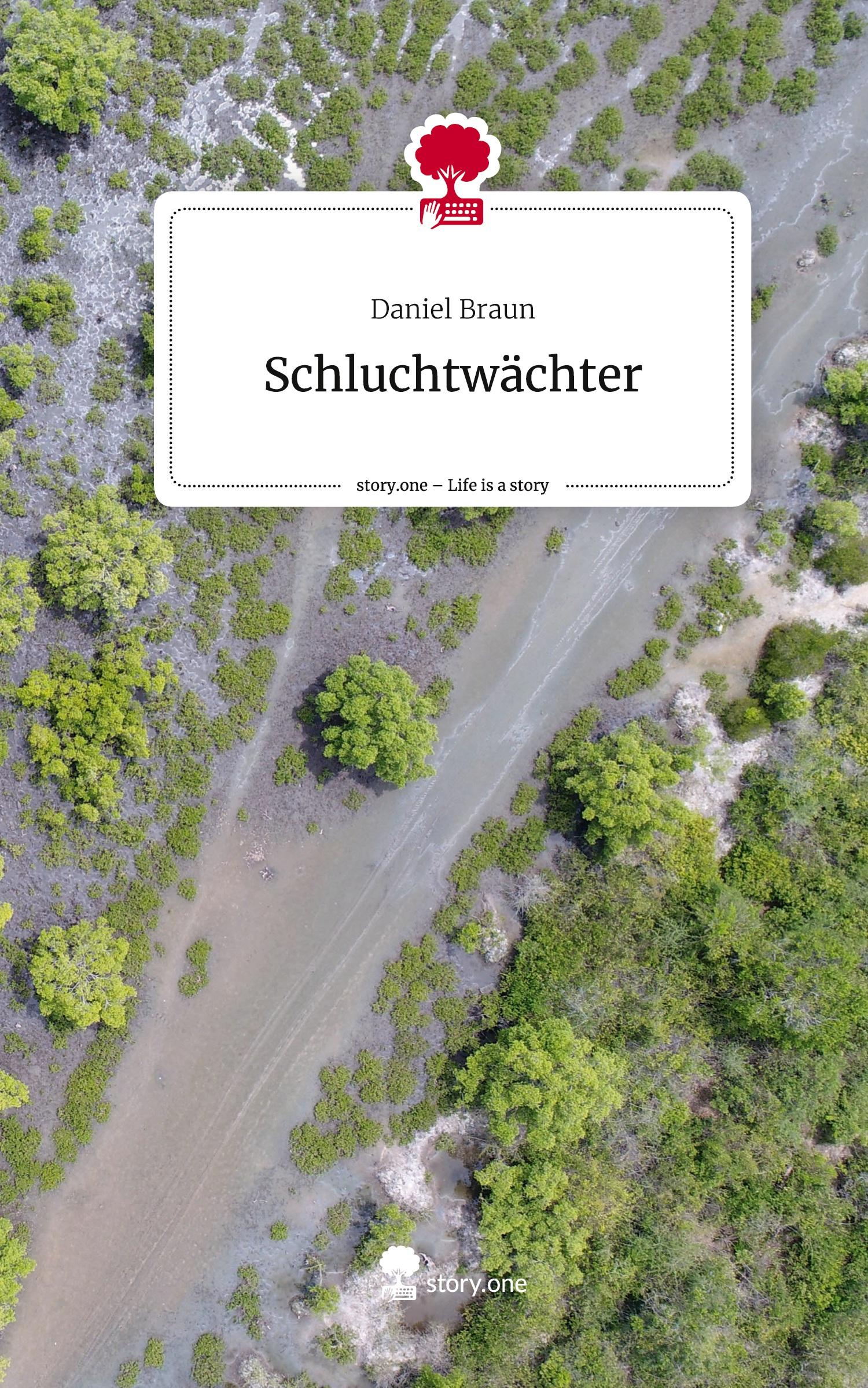 Vorderes Coverbild Schluchtwächter. Life is a Story - story.one