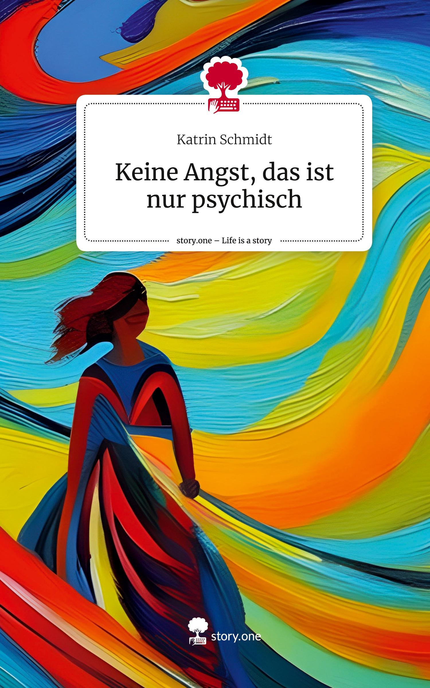 Vorderes Coverbild Keine Angst, das ist nur psychisch. Life is a Story - story.one