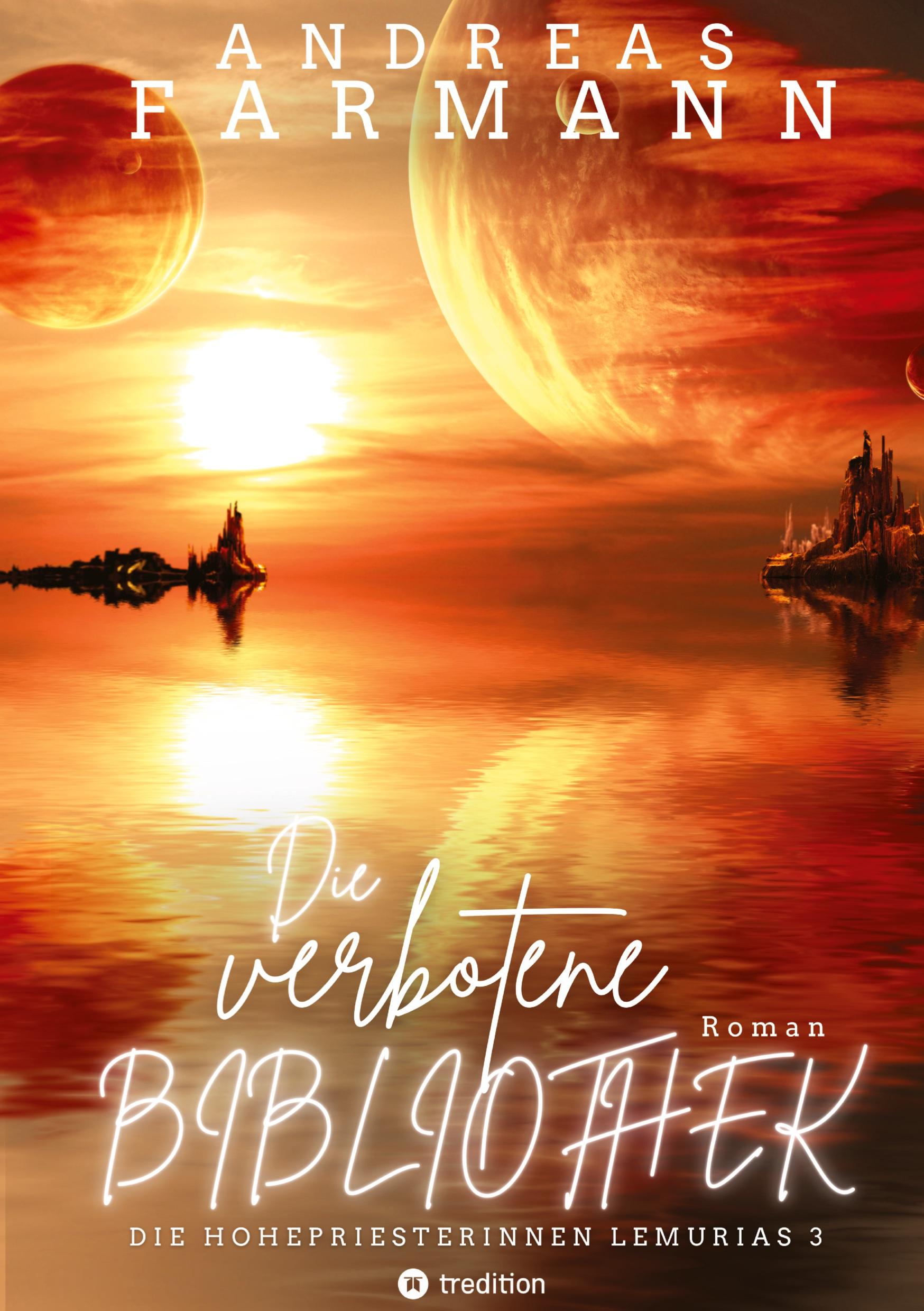 Vorderes Coverbild Die verbotene Bibliothek - Ein kosmisches Fantasy-Abenteuer in Lemuria und in der Welt im Inneren der Erde