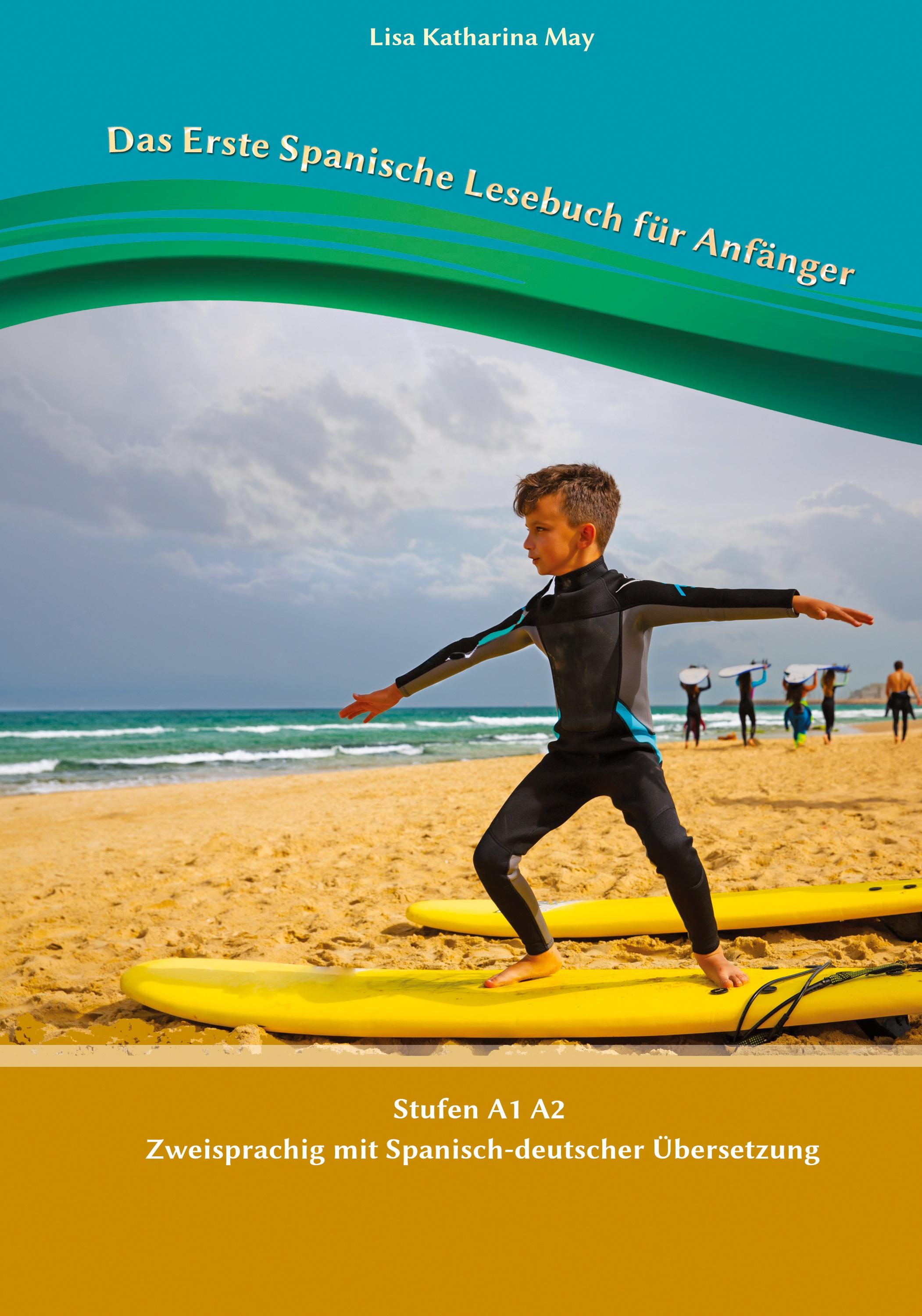 Vorderes Coverbild Das Erste Spanische Lesebuch für Anfänger