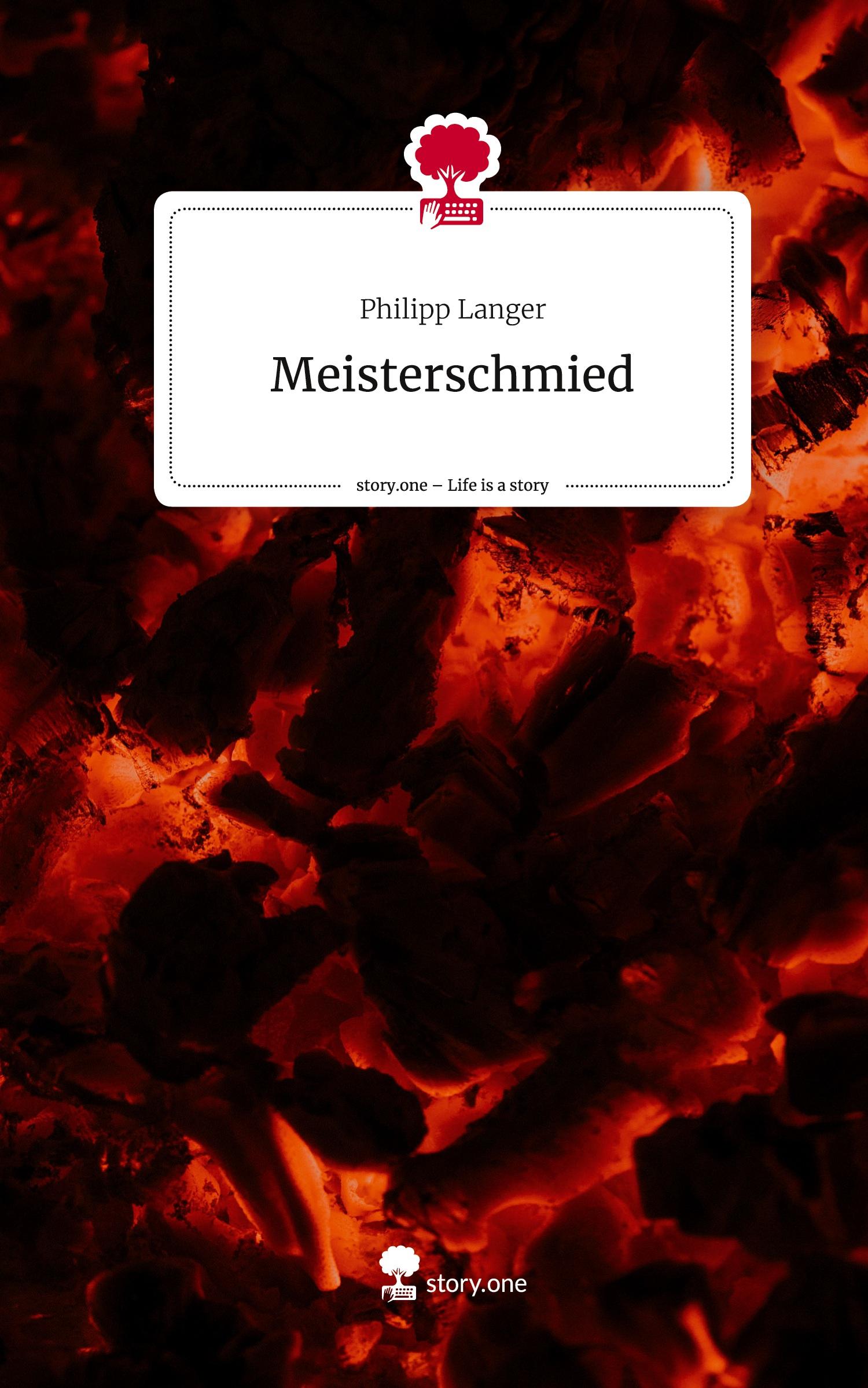 Vorderes Coverbild Meisterschmied. Life is a Story - story.one