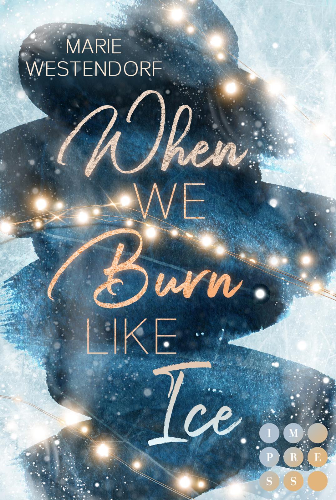 Vorderes Coverbild When We Burn Like Ice