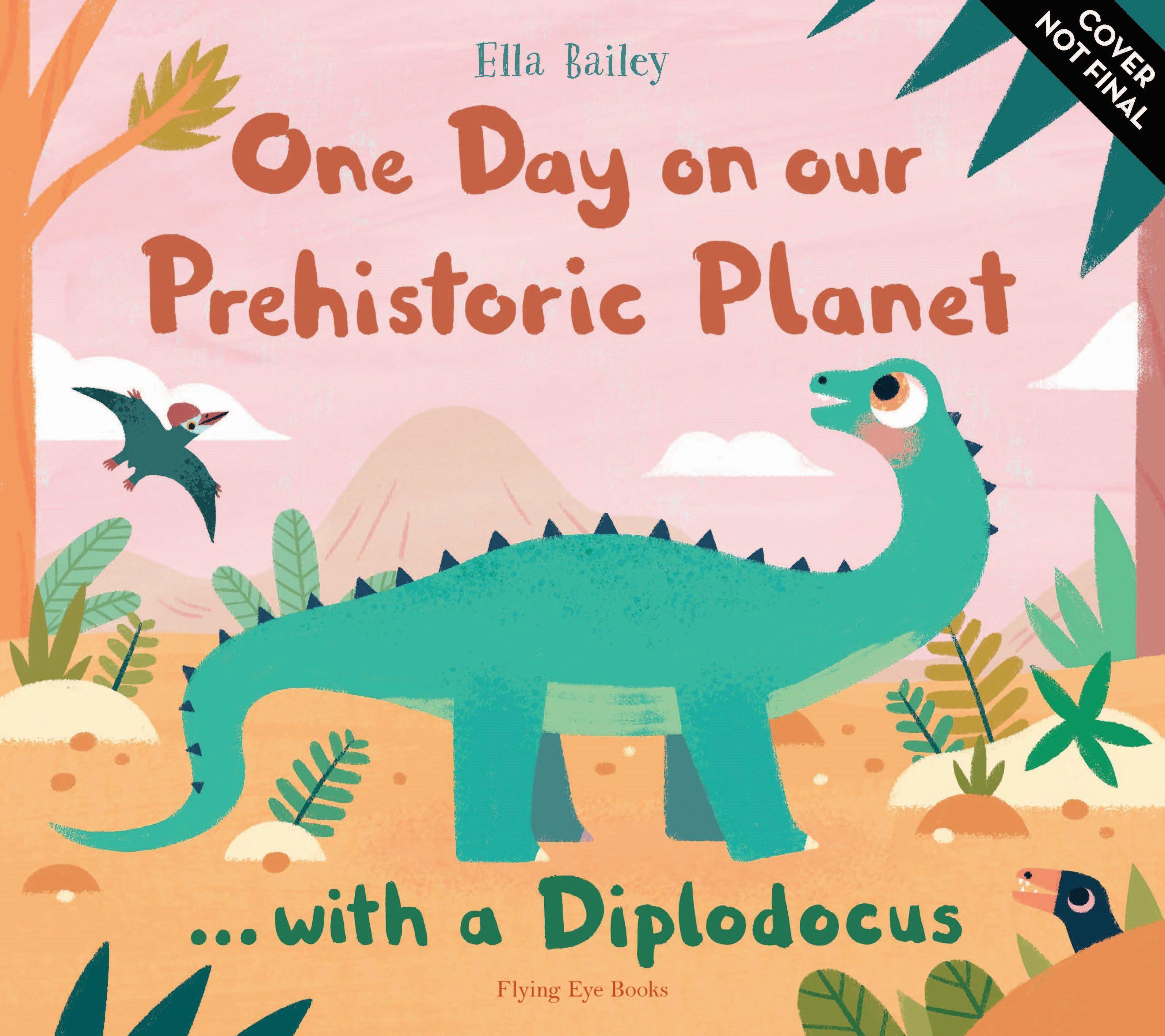 Vorderes Coverbild One Day on our Prehistoric Planet... with a Diplodocus