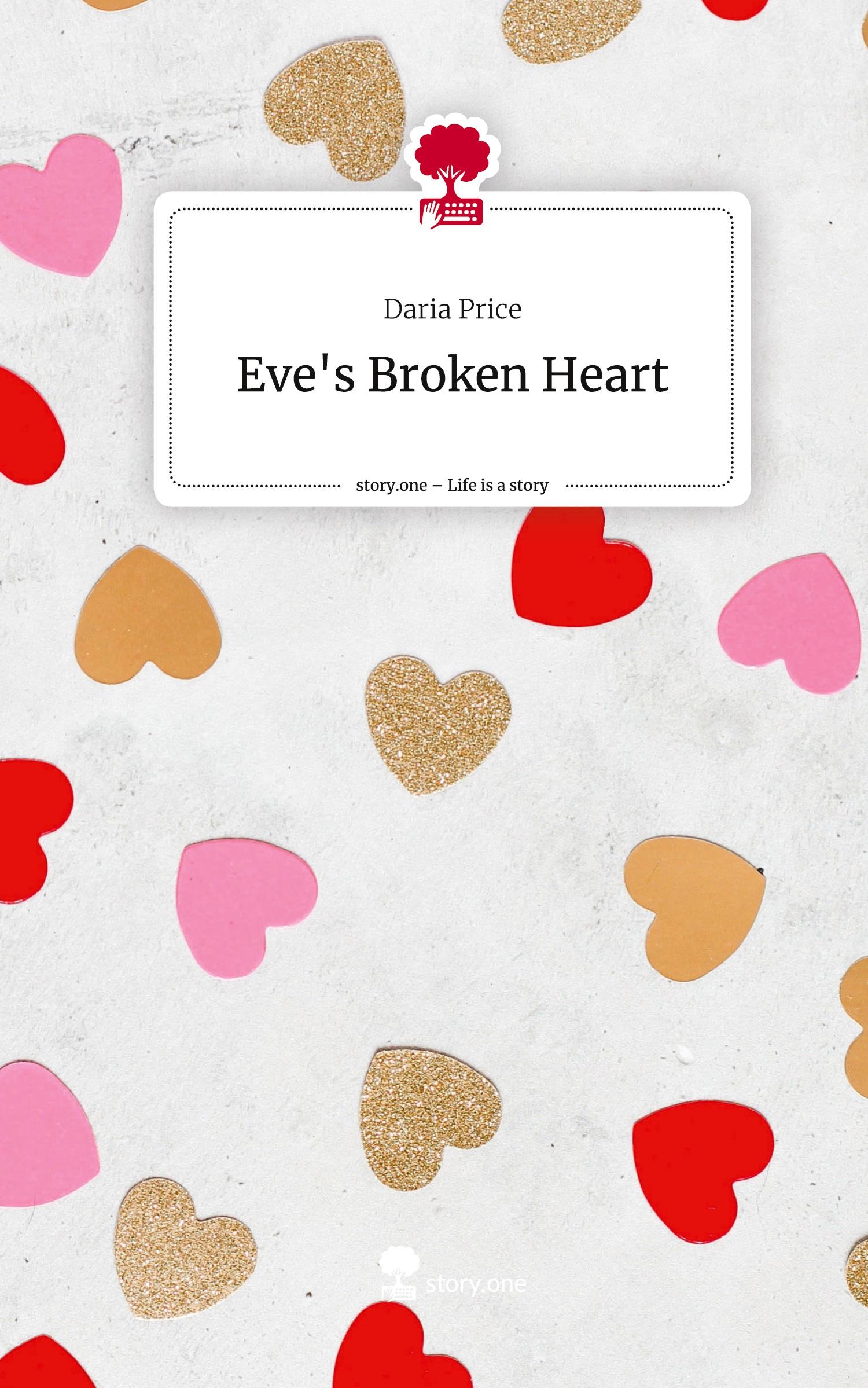 Vorderes Coverbild Eve's Broken Heart. Life is a Story - story.one