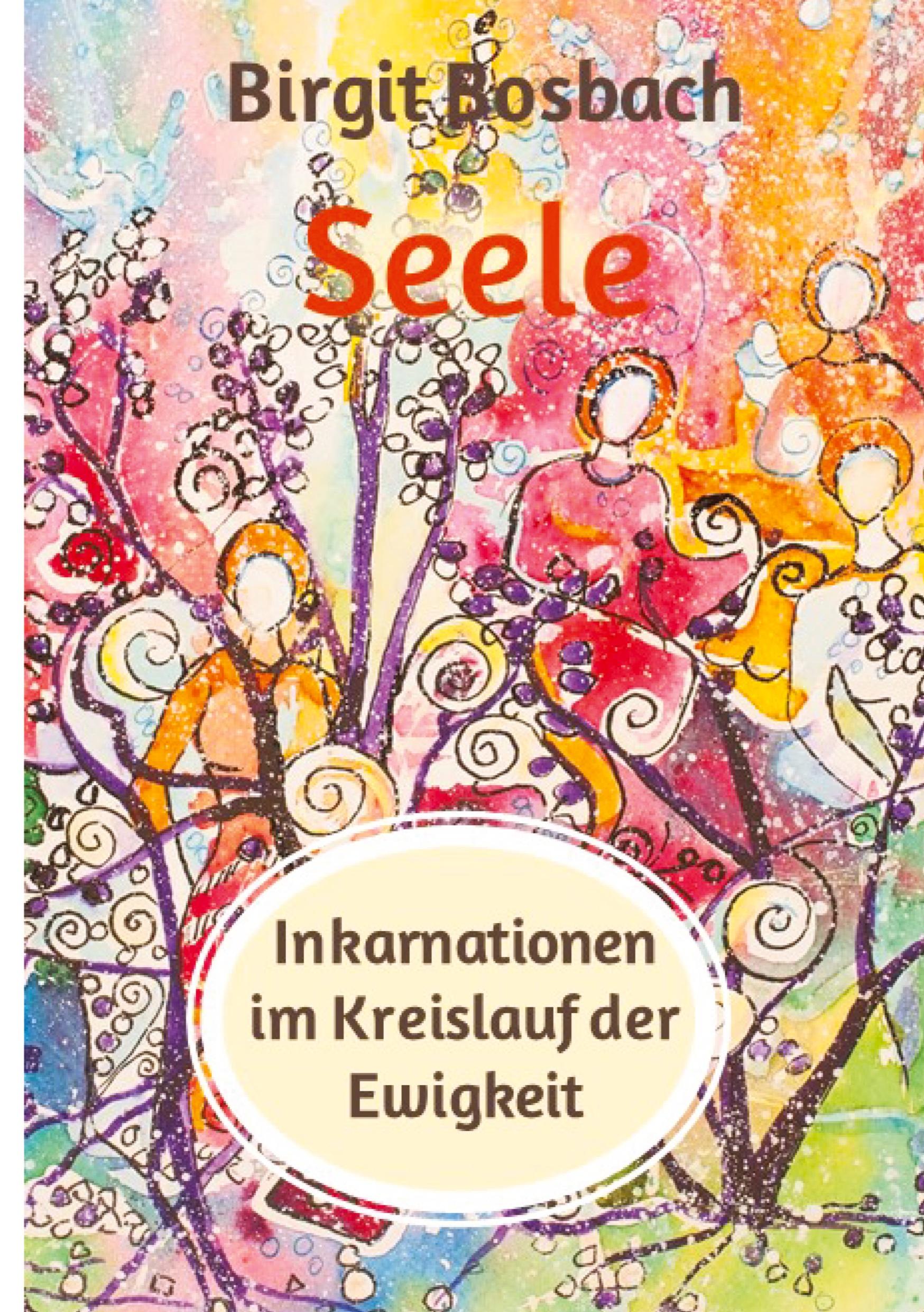 Vorderes Coverbild Seele - Inkarnationen im Kreislauf der Ewigkeit
