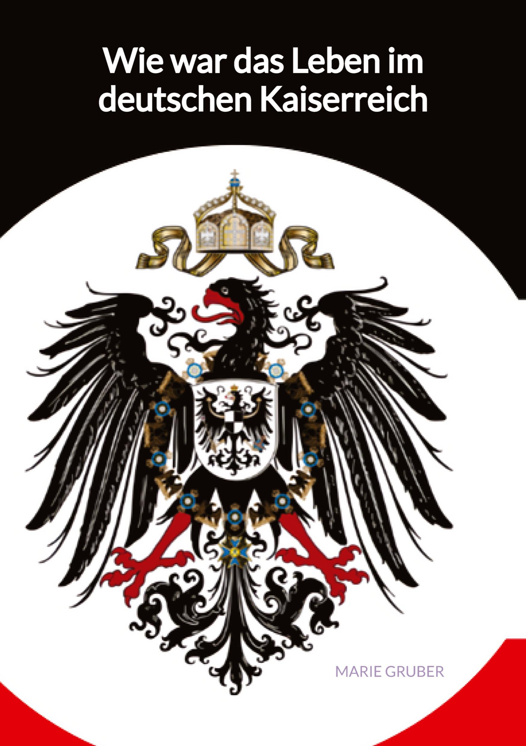 Vorderes Coverbild Wie war das Leben im deutschen Kaiserreich