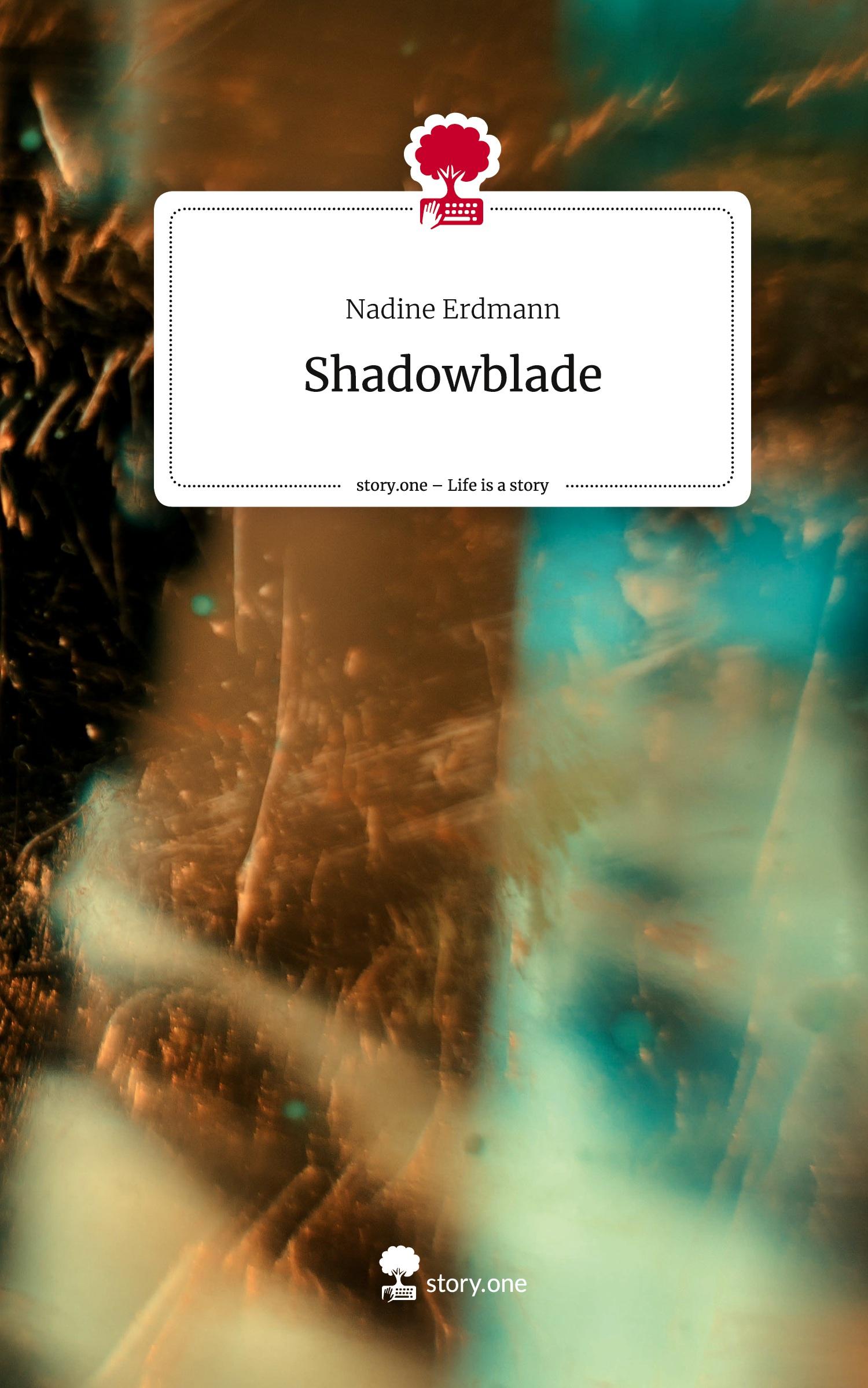 Vorderes Coverbild Shadowblade. Life is a Story - story.one