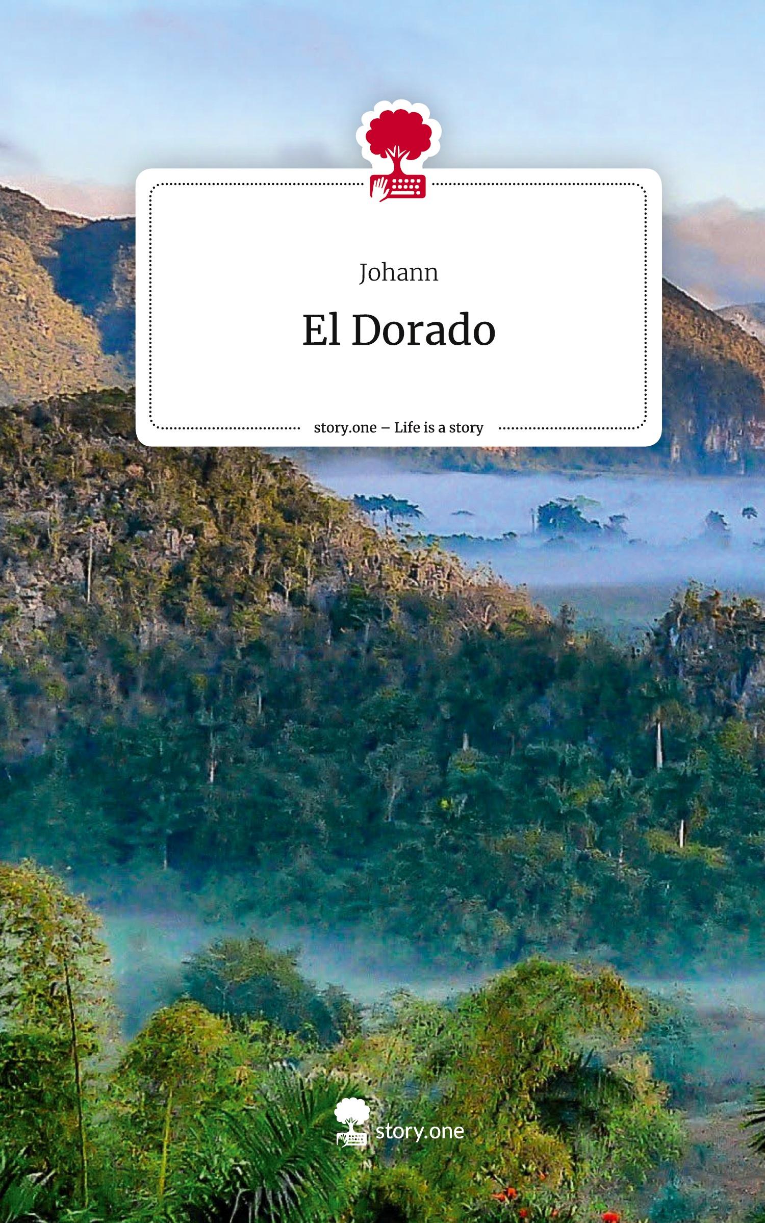 Vorderes Coverbild El Dorado. Life is a Story - story.one
