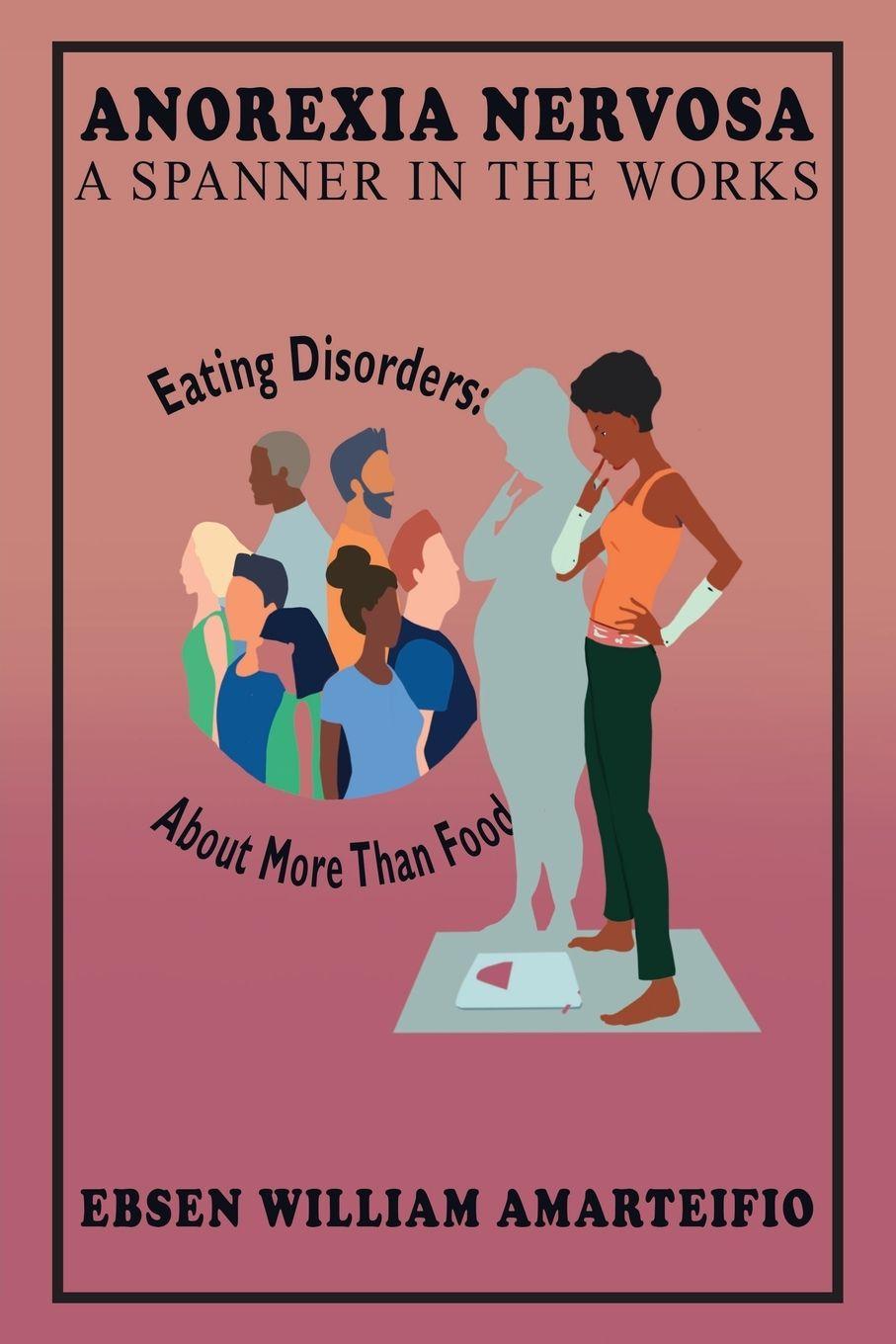 Vorderes Coverbild ANOREXIA NERVOSA A SPANNER IN THE WORKS