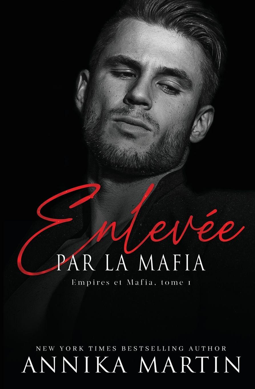 Vorderes Coverbild Enlevée par la mafia - Empires et Mafia, Tome 1