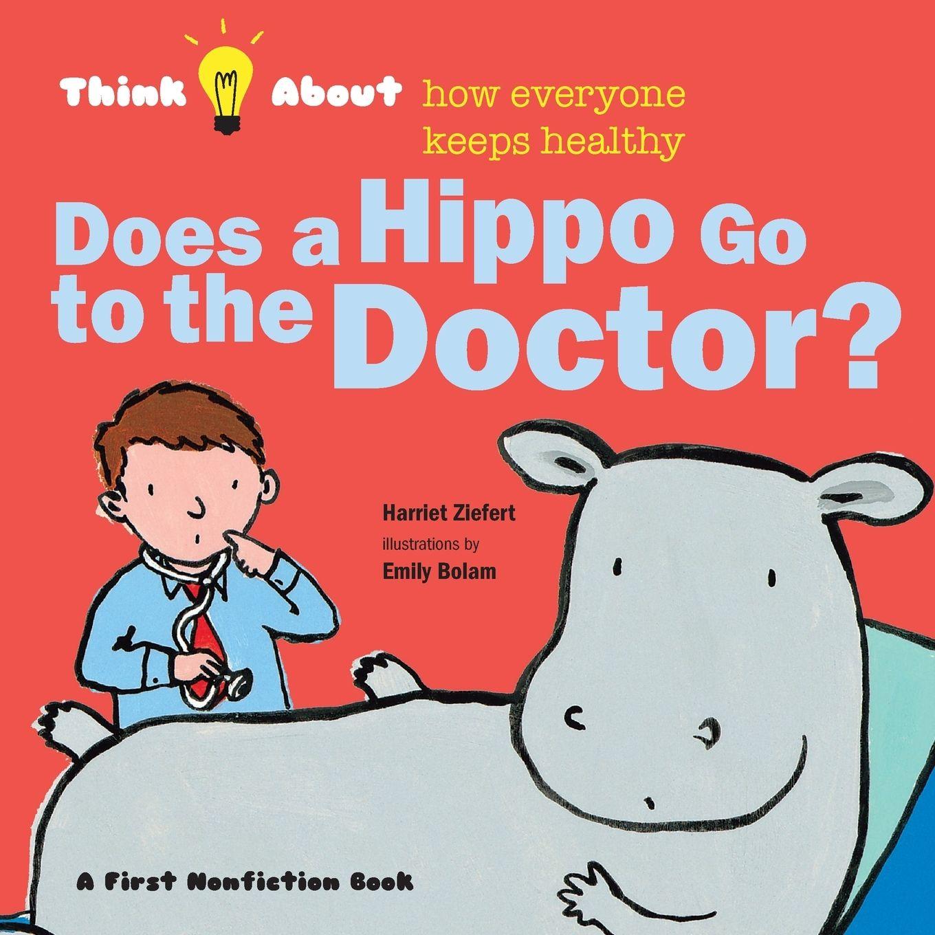Vorderes Coverbild Does a Hippo Go to the Doctor?
